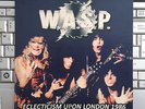 WASP  ECLECTICISM UPON LONDON 1986  RARE LIMITED 7