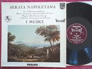 PHILIPS HiFi-StereO, Serata Napoletana, I MUSICI, ALTOBELLI, GAZZELLONI, NM