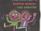Hustlers Boston Monkey/You Cheated 45 7