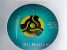 MEL WILLIAMS   **   CAN IT BE ME   **    OUT OF THE PAST   -  70 ' s  Re Issue