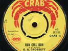G G Grossett - Run Girl Run / Dennis Walks - The Drifter UK orig Crab 7