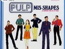PULP Mis-Shapes & Sorted For E's & Wizz 12 