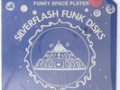 Silver Flash Funk - Funky Space Player Supermix 12