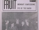FRUIT: Eye Of The Raven / Midnight Confessions 45 (Sweden, centre missing, 