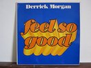 Reggae Vocal Skinhead 70's LP-Derrick Morgan-Feel So Good-UK Attack records
