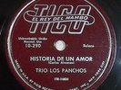 HEAR latin 78 TRIO LOS PANCHOS Historia De Un Amor TICO 10-290 NM