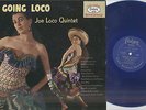 Joe LOCO Going Loco US LP FANTASY 8042 stereo, blue vinyl
