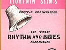 LIGHTNIN' SLIM Bell Ringer/12 Top Rhythm & mono EXCELLO microgroove lp VG+/NM