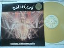 MOTORHEAD no sleep'til hammersmith gold vinyle   iron maiden  mercyful fate