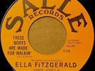 Ella Fitzgerald 45 These Boots Are Made For Walkin' / Moment Of Truth 7