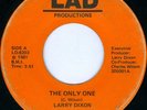 LARRY DIXON The Only One MODERN SOUL 45 on LAD