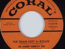 Rockabilly 45 JOHNNY BURNETTE TRIO The Train Kept A-Rollin' CORAL HEAR
