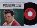 Teen 45 BUZZ CLIFFORD I'll Never Forget COLUMBIA VG++ picture sleeve