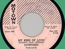 SATINTONES My Kind of Love / I Know How It Feels 45rpm Motown 1961