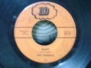 RARE THE VANDALS  YOUR LOVE WILL DIE / MARY  GARAGE BAND ON D LABEL 381  NICE