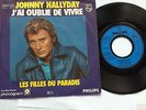Johnny Hallyday,45tours,J'ai oublie de vivre/Les filles du paradais,Phil.6042431