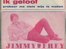 JIMMY FREY   // PROBEER ME NIETS WIJS TE MAKEN (vertaling) // 7