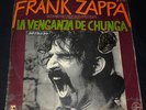 FRANK ZAPPA - LA VENGANZA DE CHUNGA CHUNGA’S REVEGE / MEXICAN LP / PS LAMINATED