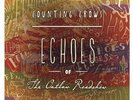 Echoes Of The Outlaw Roadshow - Counting Crows (2013, Vinyl New)