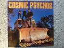 Cosmic Psychos - Go The Hack - sehr rares Teil