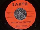 ERNIE TUCKER 45 RPM CAN SHE GIVE YOU FEVER