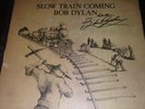 Bob Dylan Signed Slow Train Coming Vinyl Record LP