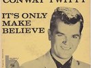 CONWAY TWITTY ep IT'S ONLY MAKE BELIEVE rockabilly 45