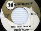 JANICE WARD double crossin sweetie pie b/w when a girl gives...45 girl group A10