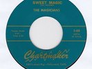 MAGICIANS AKA SERVICEMEN - SWEET MAGIC / CONNIE CHARTMAKER  - HEAR IT