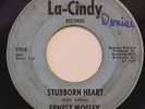 ERNEST MOSLEY-STUBBORN HEART /KEEP ON LOVING ME-NORTHERN 45 on LA CINDY