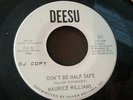 MAURICE WILLIAMS Don’t Be Half Safe How To Pick A Winner DEESU 311 PROMO