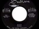 SOCIAL OUTCASTS - MAD - EXOTICA TITTYSHAKER 45 on PSYCHEDELIC UNKNOWNS - HEAR