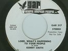 Northern Soul - Kenny Smith - Lord, What's Happening To Your People - GAR -US-DJ