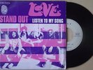 LOVE - STAND OUT / LISTEN TO MY SONG french sp 45t 7