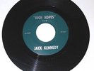 FRANK SINATRA JACK (JOHN) KENNEDY JFK CAMPAIGN 45 HIGH HOPES/ALL THE WAY