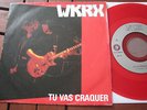 WKRX   rare french SP 45  FRENCH  PRIVATE HEAVY METAL HARD ROCK 1983 NORMANDIE