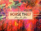 Horse Thief - Fear In Bliss