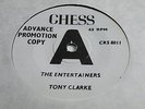 TONY CLARKE THE ENTERTAINERS 45 UK CHESS RECORDS 1965 DJ DEMO PROMO SOUL