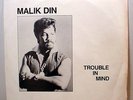 MALIK DIN - Trouble In Mind - '80 synth funk soul - 7
