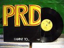 P.R.D. ?– I Want To ...'  12'' VG+ / VG++  TANGA LABEL ITALY  TL 004