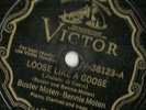 Bennie Moten, Loose Like a Goose, It Won't Be Long, Victor 38123 78 rpm