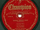 HEAR - Rare Pre-War Country 78 - Tweedy Bros. - Home Brew Rag - Champion # 16048