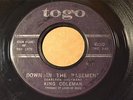 KING COLEMAN Togo 600 DOWN IN THE BASEMENT / CRAZY FEELIN' Rare -Listen