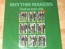 RHYTHM MAKERS SOUL FUNK LP SEALED SOUL ON YOUR SIDE