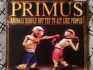 Primus Animals Should Not Try To Act like People LP New MFSL