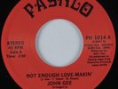 Modern Soul 45 JOHN GEE Not Enough Love-Makin' PASHLA HEAR NM