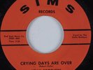 Northern Soul 45 KELLY BROTHERS Crying Days Are Over SIMS HEAR NM