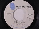 IKE & TINA TURNER: Bold Soul Sister / I Know 45 rare Funk