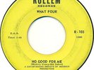 THE WHAT FOUR - NO GOOD FOR ME / TOSSIN' SHIP 45 '66 New York garage HEAR Rollem