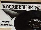 Vortex, 12 Inch-Mini-Album,  Laut + Lustig.